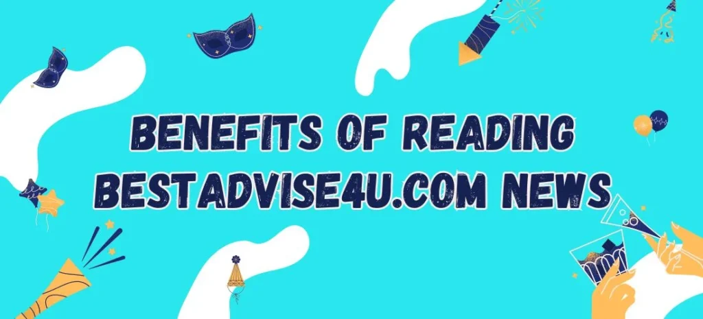 Benefits of Reading Bestadvise4u.Com News