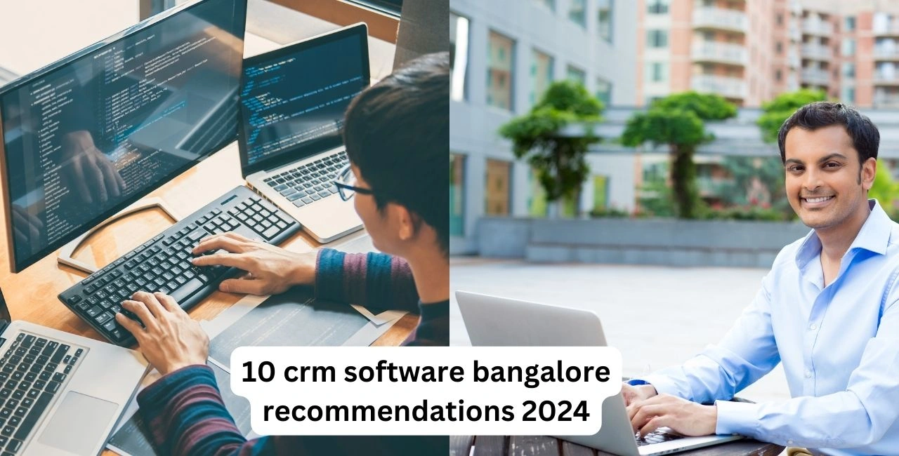 10 crm software bangalore recommendations 2024