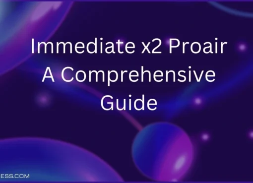 Immediate x2 Proair A Comprehensive Guide