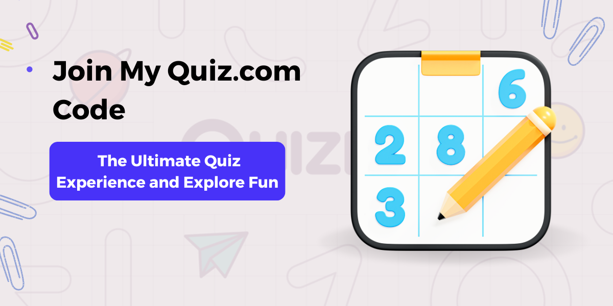 Join My Quiz.com Code: The Ultimate Quiz Experience and Explore Fun