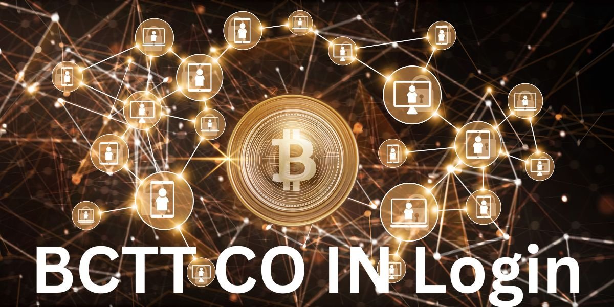 BCTT CO IN Login: Everything You Need to Know