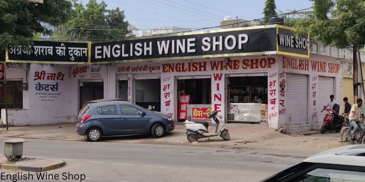 English Wine Shop Dangiyon Ka Hundar, Udaipur-Rajasthan